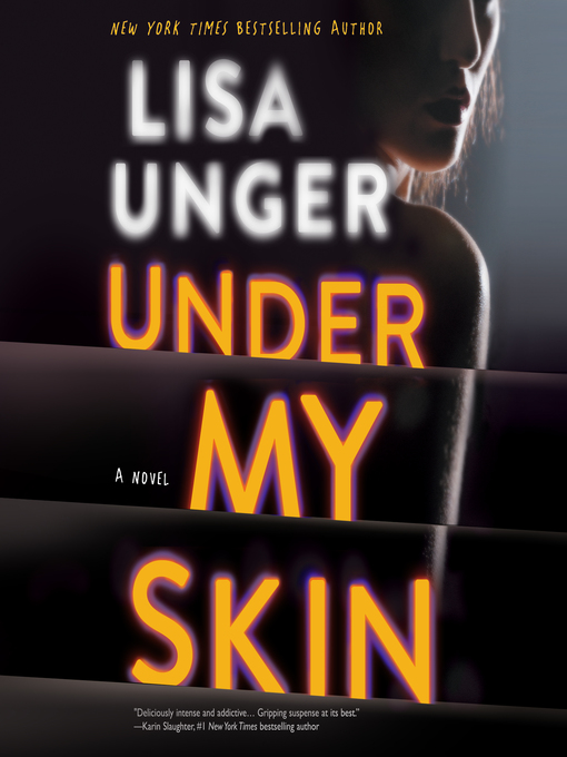 Title details for Under My Skin by Lisa Unger - Available